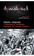 Istoria nespusă a războaielor și conflictelor interetnice din România modernă